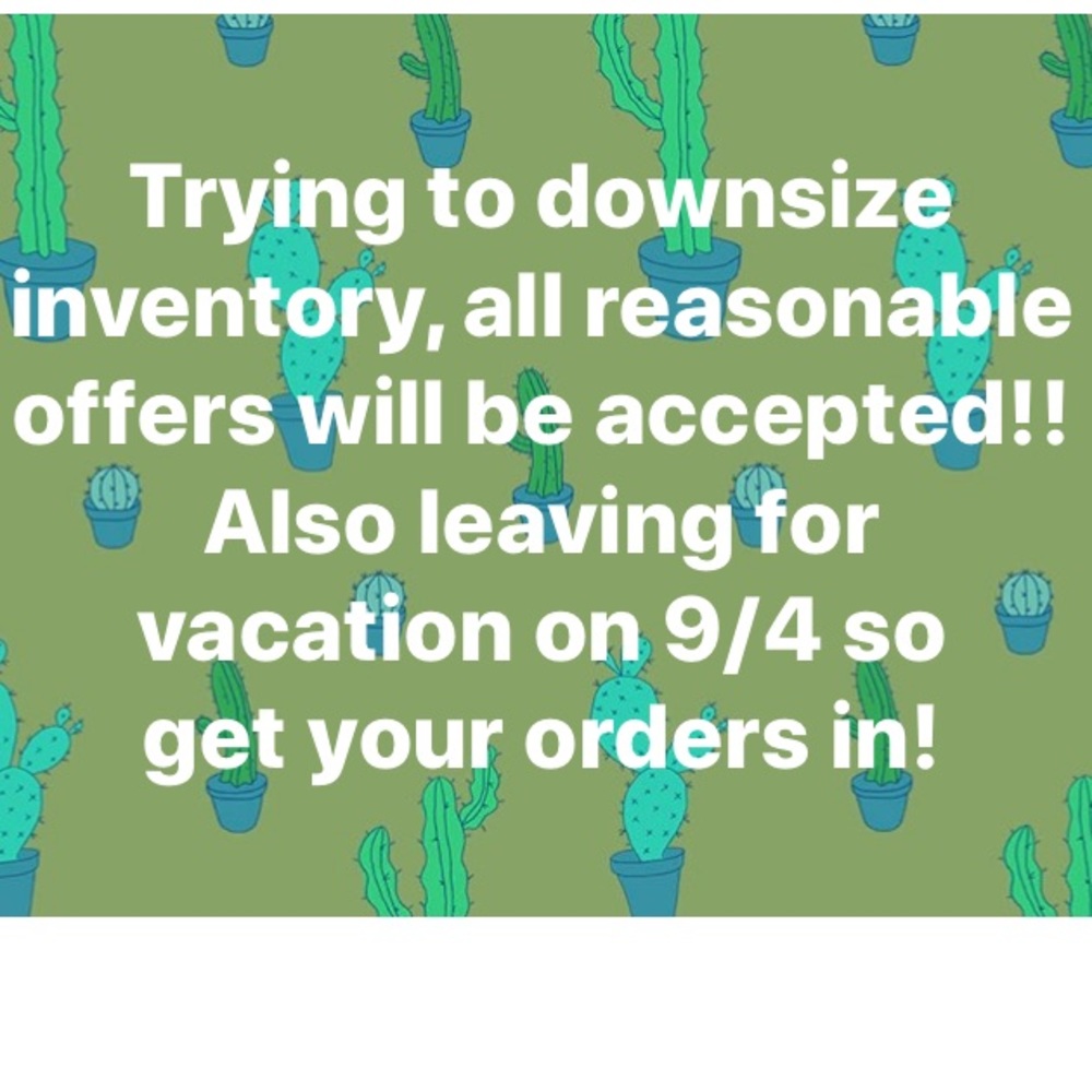 All reasonable offers accepted! Everything must go